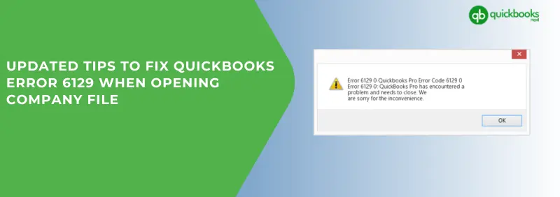 fix QuickBooks Error 6129 with latest tips