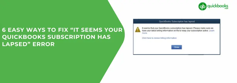 It seems your QuickBooks subscription has lapsed